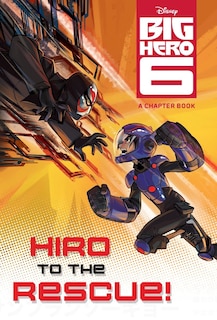 Couverture_Hiro To The Rescue! (disney Big Hero 6)