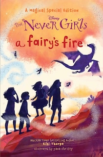 Front cover_A Fairy's Fire (disney: The Never Girls)
