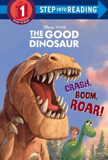 Couverture_Crash, Boom, Roar! (disney/pixar The Good Dinosaur)