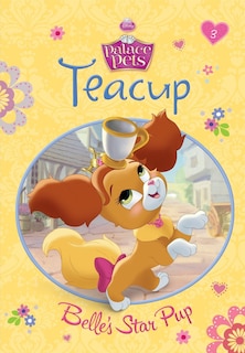 Couverture_Teacup: Belle's Star Pup (disney Princess: Palace Pets)