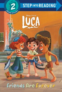 Couverture_Friends Are Forever (disney/pixar Luca)