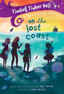 Couverture_Finding Tinker Bell #3: On The Lost Coast (disney: The Never Girls)