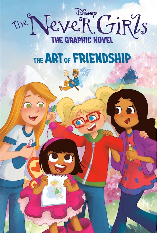 Couverture_The Art of Friendship (Disney The Never Girls: Graphic Novel #2)