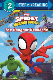 Couverture_Spidey and His Amazing Friends: The Hangout Headache (Marvel)