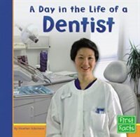 A Day In The Life Of A Dentist