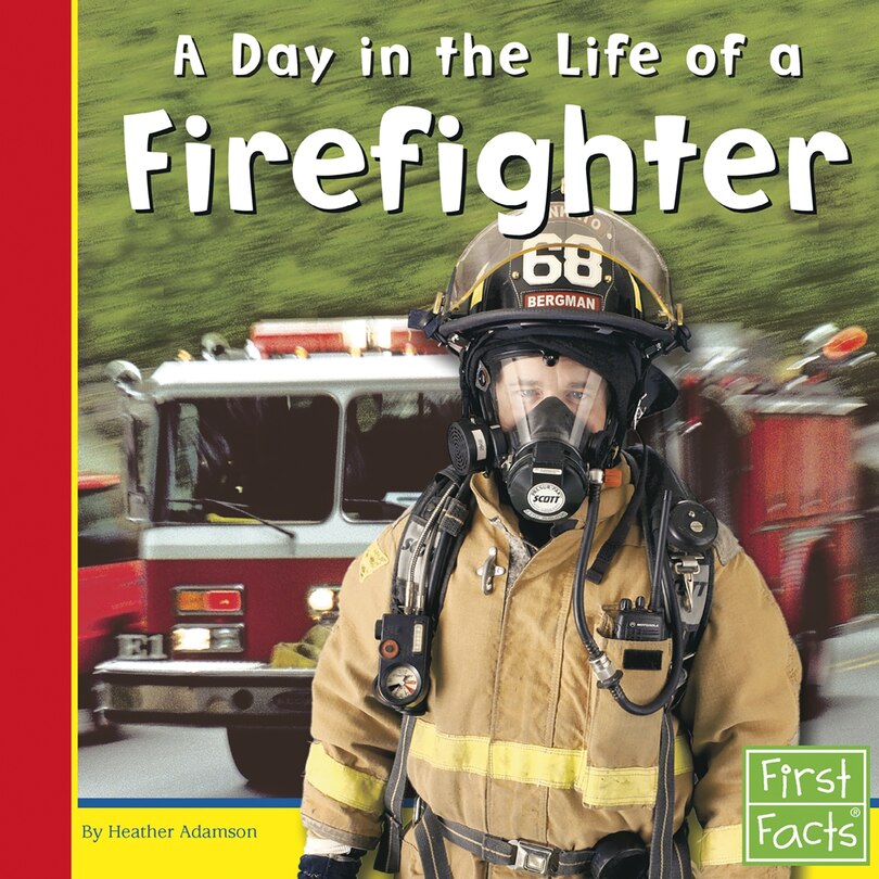 Front cover_A Day in the Life of a Firefighter
