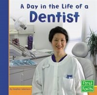 Front cover_A Day in the Life of a Dentist