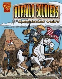 Buffalo Soldiers and the American West