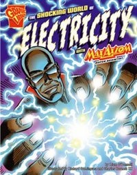 Couverture_The Shocking World of Electricity with Max Axiom, Super Scientist