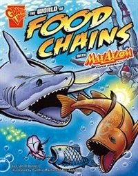 Couverture_The World of Food Chains with Max Axiom, Super Scientist