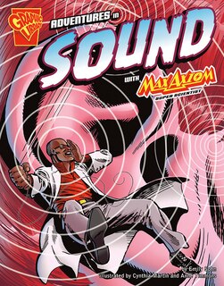 Adventures in Sound with Max Axiom, Super Scientist
