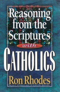 Couverture_Reasoning from the Scriptures with Catholics
