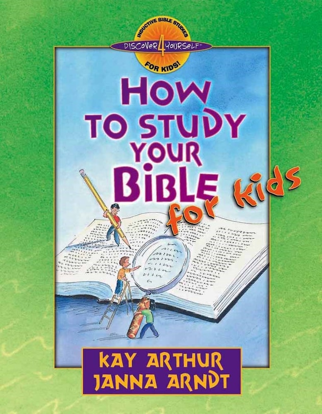 Front cover_How to Study Your Bible for Kids