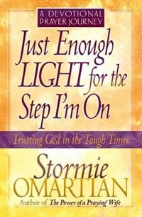 Couverture_Just Enough Light for the Step Im On--A Devotiona