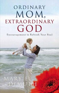 Front cover_Ordinary Mom, Extraordinary God