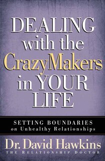 Front cover_Dealing with the CrazyMakers in Your Life