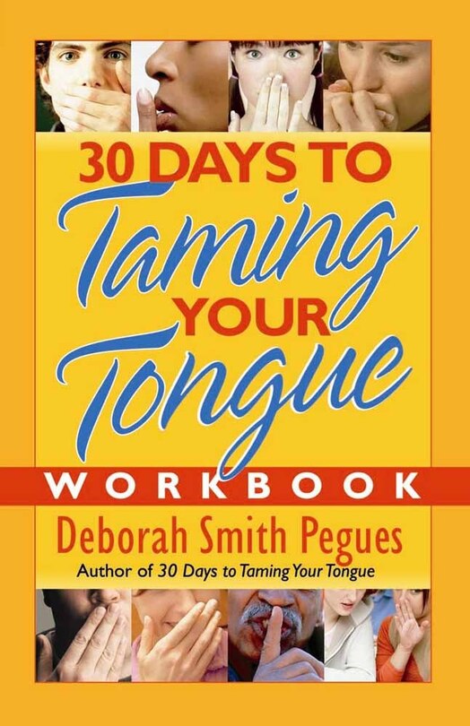 Front cover_30 Days to Taming Your Tongue Workbook