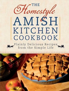 Couverture_The Homestyle Amish Kitchen Cookbook