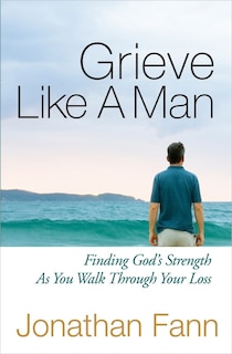Front cover_Grieve Like A Man