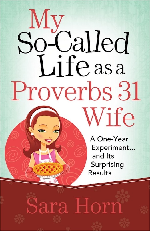 Couverture_My So-Called Life as a Proverbs 31 Wife