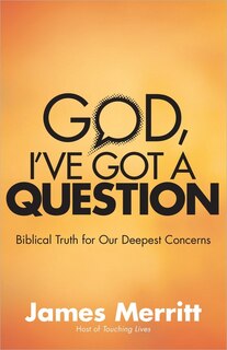 Front cover_God, I've Got A Question