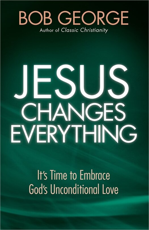 Front cover_Jesus Changes Everything