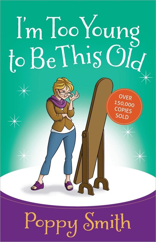 Front cover_I'm Too Young To Be This Old