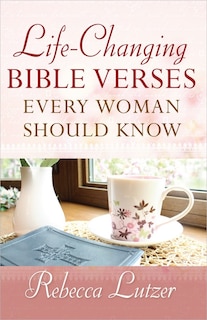Front cover_Life-Changing Bible Verses Every Woman Should Know