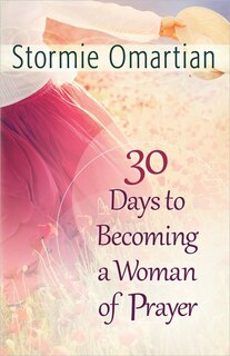 Front cover_30 Days To Becoming A Woman Of Prayer