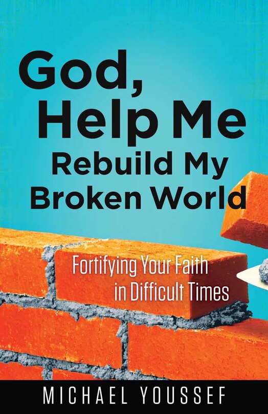 Front cover_God, Help Me Rebuild My Broken World