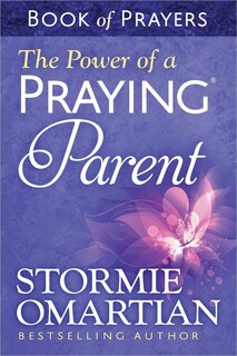 Couverture_The Power of a Praying Parent Book of Prayers