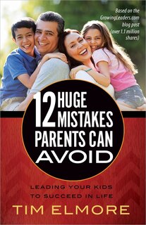 Front cover_12 Huge Mistakes Parents Can Avoid