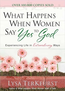 Front cover_What Happens When Women Say Yes To God Deluxe Edition