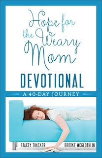 Couverture_Hope For The Weary Mom Devotional