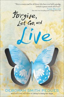 Couverture_Forgive, Let Go, And Live