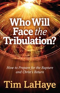 Front cover_Who Will Face The Tribulation?