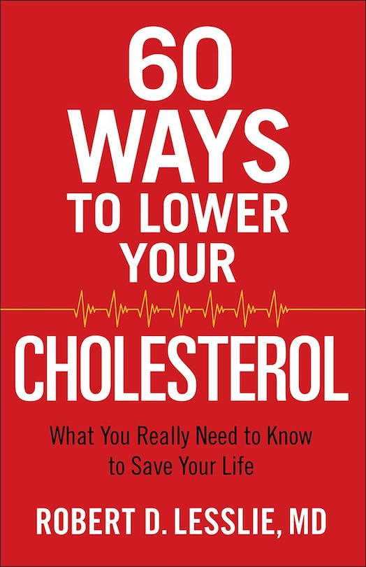 Front cover_60 Ways To Lower Your Cholesterol