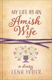 Front cover_My Life As An Amish Wife