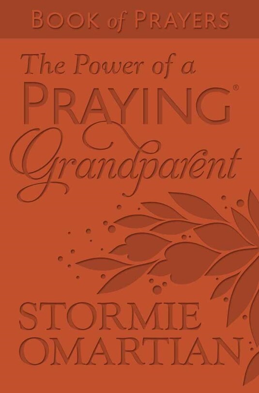 Front cover_The Power of a Praying Grandparent Book of Prayers (Milano Softone)