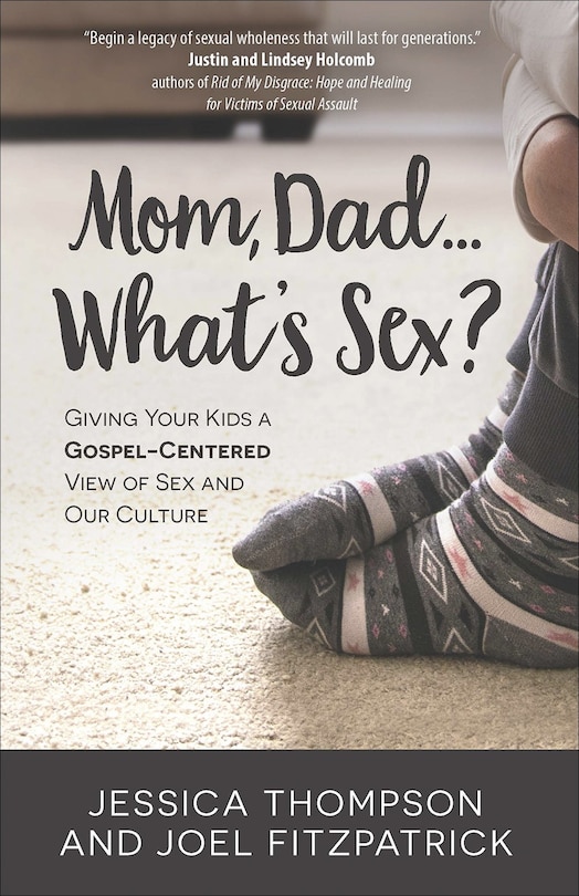 Front cover_Mom, Dad...what's Sex?