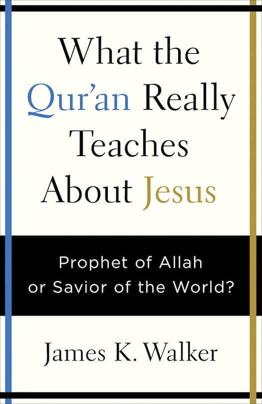 Couverture_What The Quran Really Teaches About Jesus