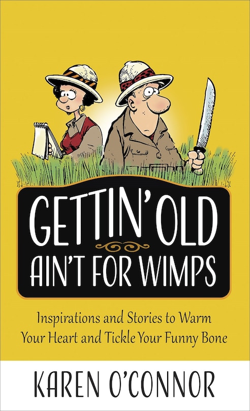 Front cover_Gettin' Old Ain't For Wimps