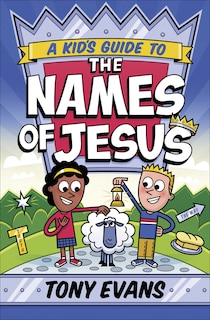 Front cover_A Kid's Guide to the Names of Jesus