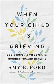 Couverture_When Your Child Is Grieving