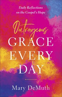 Front cover_Outrageous Grace Every Day