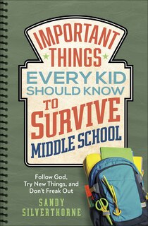 Couverture_Important Things Every Kid Should Know to Survive Middle School