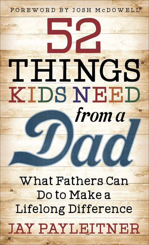 Front cover_52 Things Kids Need From A Dad