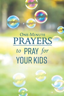 Couverture_One-Minute Prayers to Pray for Your Kids