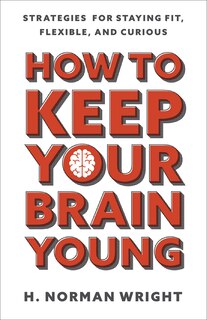 Front cover_How To Keep Your Brain Young