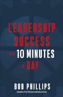 Front cover_Leadership Success In 10 Minutes A Day